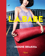 LA Babe: Crazy, Sexy, Cool Photography 1975-1989