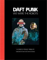 Daft Punk – We Were The Robots (A Disco Pogo Tribute)